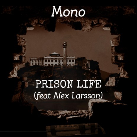 Prison Life ft. Alex Larsson | Boomplay Music