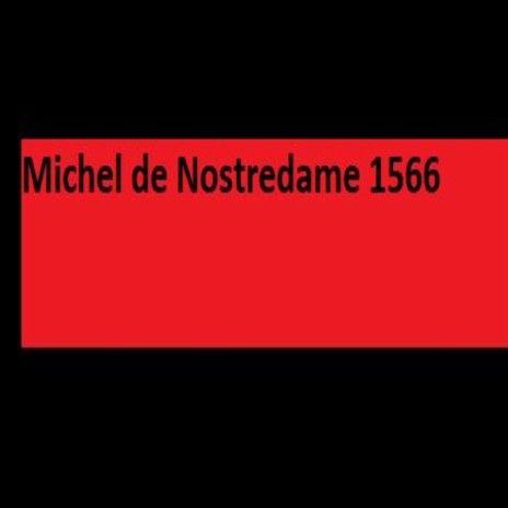 Michel de Nostredame 1566 | Boomplay Music