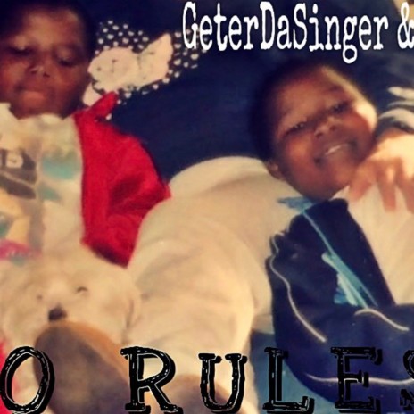No Rules ft. Young Geter