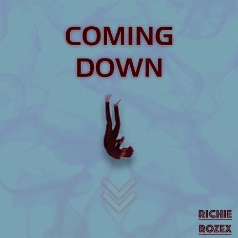 Coming Down | Boomplay Music