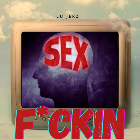 Fuckin | Boomplay Music