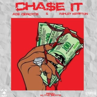 CHA$E IT (feat. Ashley Kempton)