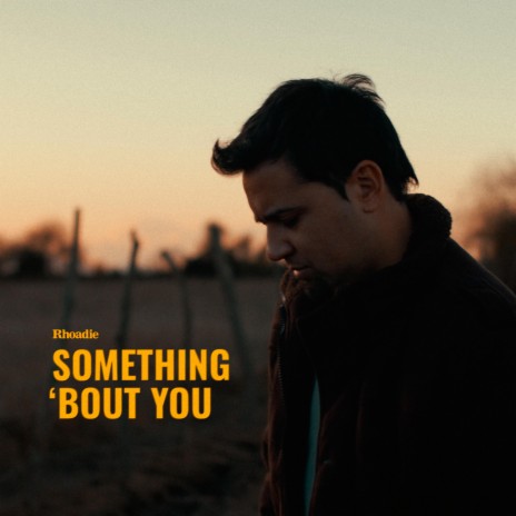 Something 'bout you | Boomplay Music