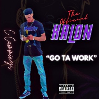 GO TA WORK (official)