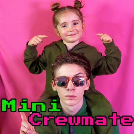 Mini Crewmate ft. Spencer Moss | Boomplay Music