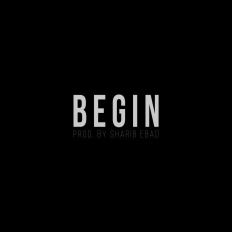 Begin | Boomplay Music