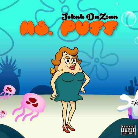 Puff Clean Jokah Da'Zsan Mz. Puff (Clean) Lyrics | Boomplay