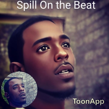 Spill on the Beat | Boomplay Music