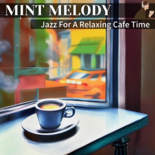 Jazz for a Relaxing Cafe Time