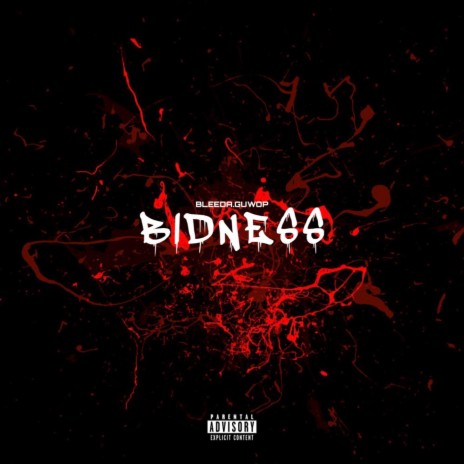 Bidness ft. Bleeda.Guwop | Boomplay Music