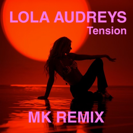 Tension (MK Remix) ft. MK | Boomplay Music