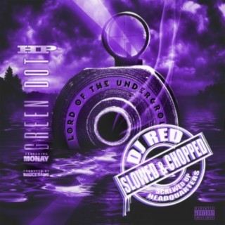 Green Dot (feat. Monay) [Chopped and Screwed]