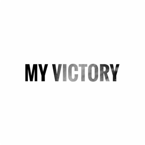 My Victory | Boomplay Music