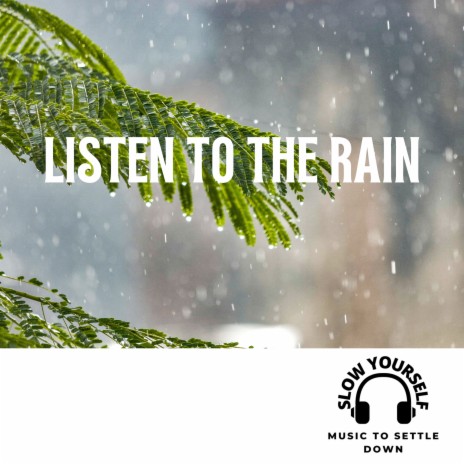 Listen to the Rain | Boomplay Music