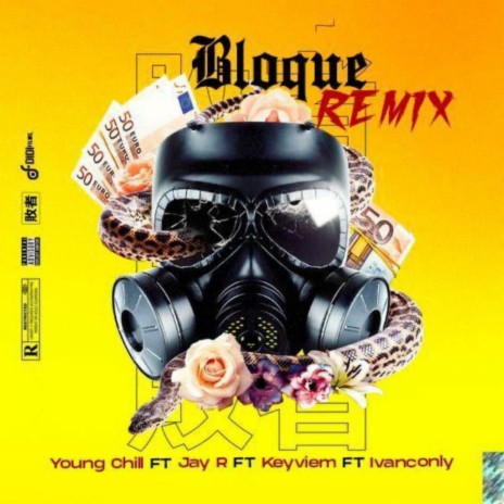 Bloque Remix ft. Keyviem, JayR & Ivan Conly | Boomplay Music