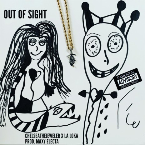 Out Of Sight ft. La Loka