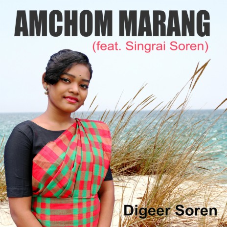 Amchom Marang (feat. Singrai Soren)