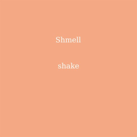 shake | Boomplay Music