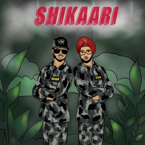 Shikaari ft. GSN | Boomplay Music