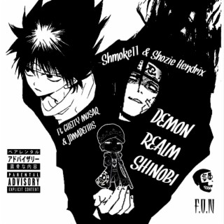 Demon Realm Shinobi ft. Shozie Hendrix, Ghetty Musaq & JDMadeThis lyrics | Boomplay Music