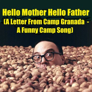 Hello Mother Hello Father (A Letter From Camp Granada - A Funny Camp Song)