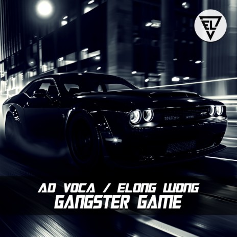 Gangster Game ft. Elong Wong | Boomplay Music