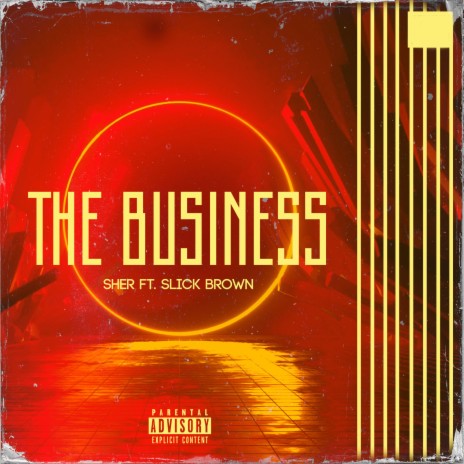 The Business ft. Slick Brown | Boomplay Music