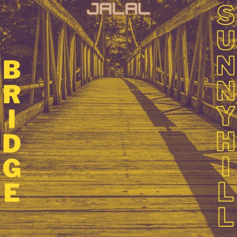 Bridge to Sunny Hill