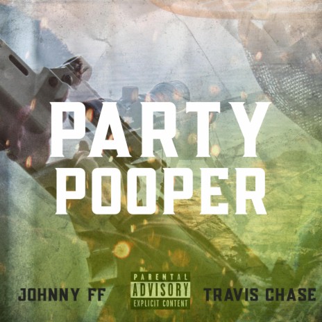 Party pooper ft. Travis Cha$e | Boomplay Music
