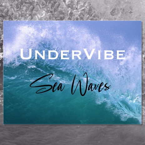 UnderVibe - Sea waves | Boomplay Music