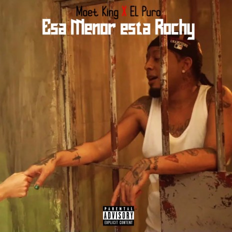 Esa Menor Ta Rochy ft. El Puro | Boomplay Music