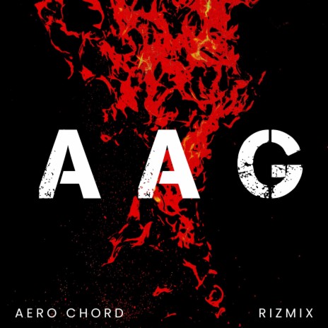 AAG ft. Rizmix | Boomplay Music