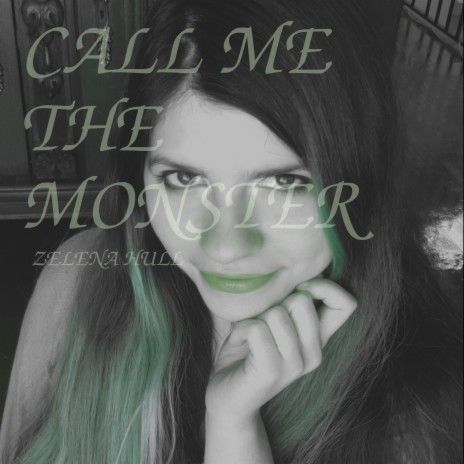 CALL ME THE MONSTER | Boomplay Music