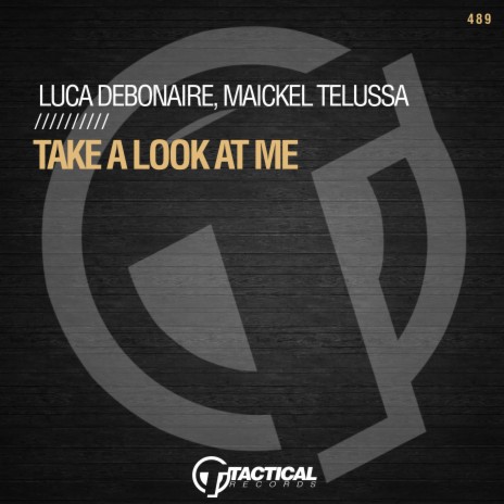 Take A Look At Me ft. Maickel Telussa | Boomplay Music