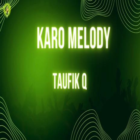 Karo Melody | Boomplay Music