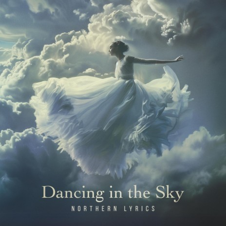 dancing in the sky | Boomplay Music