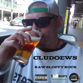 RAW SLOPPY ROCK