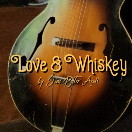 Love & Whiskey | Boomplay Music
