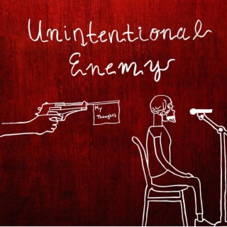 Unintentional Enemy lyrics | Boomplay Music