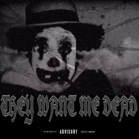 THEYWANTMEDEAD | Boomplay Music