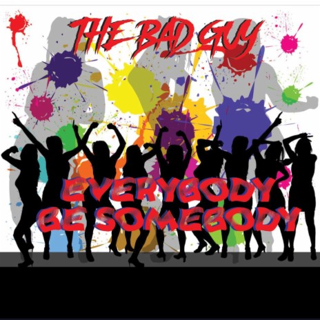 Everybody Be Somebody | Boomplay Music