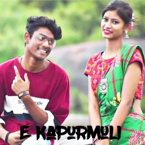 E Kapurmuli | Boomplay Music