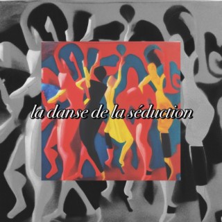 La Danse de la Séduction