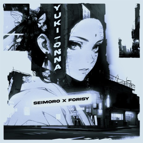 Yuki-onna ft. FORISY | Boomplay Music