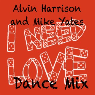 I Need Love (Dance Mix)