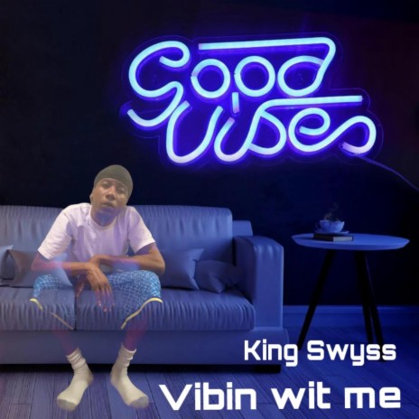 Vibin Wit Me | Boomplay Music