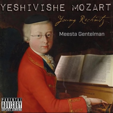 Yeshivishe Mozart ft. Young Rechnitz | Boomplay Music