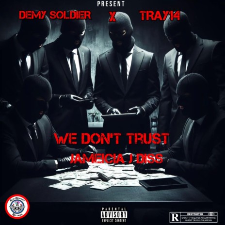 We don't trust ft. TRAY14 | Boomplay Music