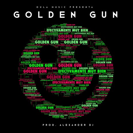 Efectivamente Muy Bien ft. Golden Gun | Boomplay Music