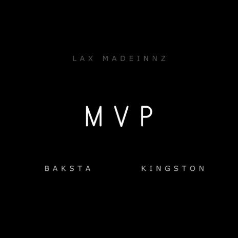 Mvp (feat. Baksta & Kingston) | Boomplay Music